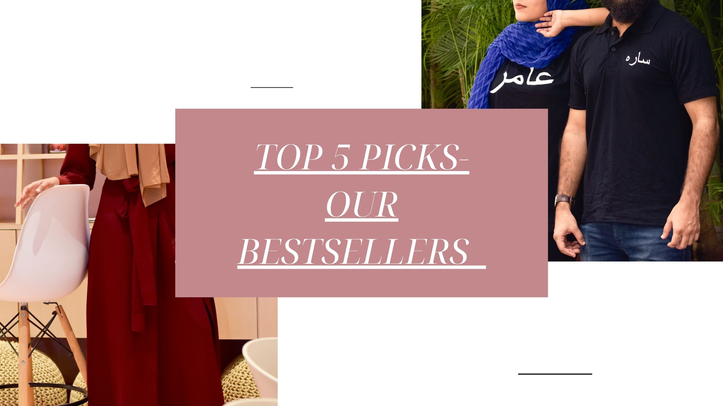 Your Favourite Picks of All Times- Top 5 of our most loved products