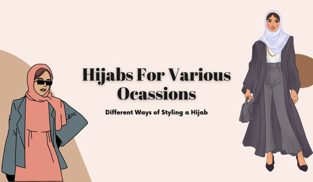 Hijabs for various Occasions.