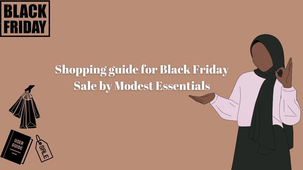 Shopping Guide for Black Friday Sale by Modest Essentials