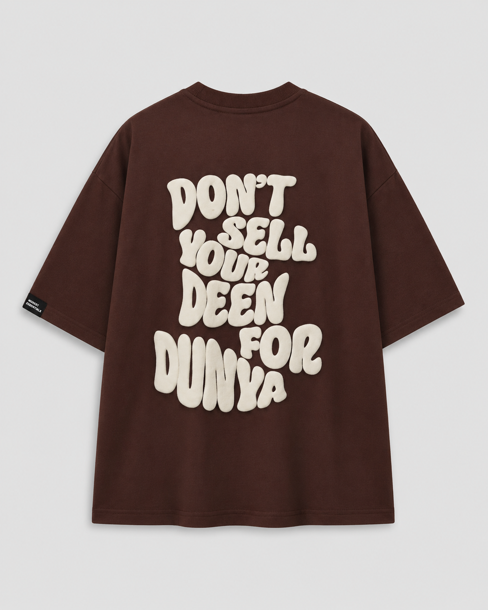Dont Sell Your Deen For Dunya - Brown - Oversized T-Shirt